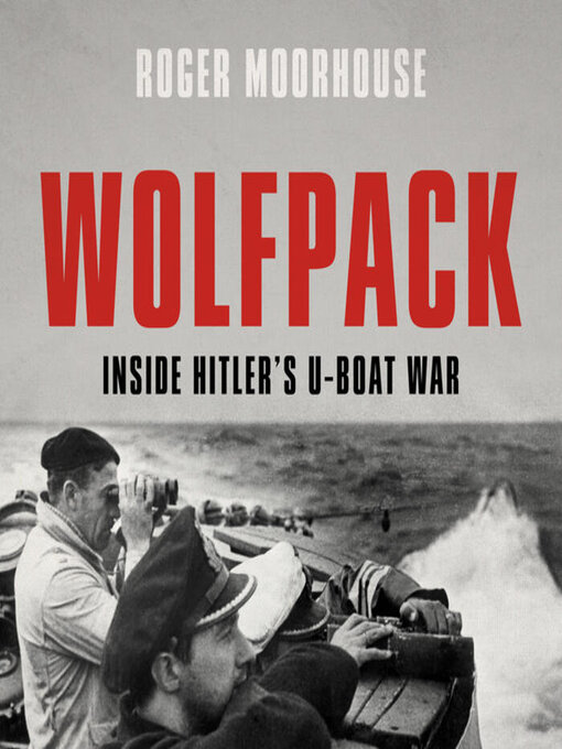 Title details for Wolfpack by Roger Moorhouse - Wait list